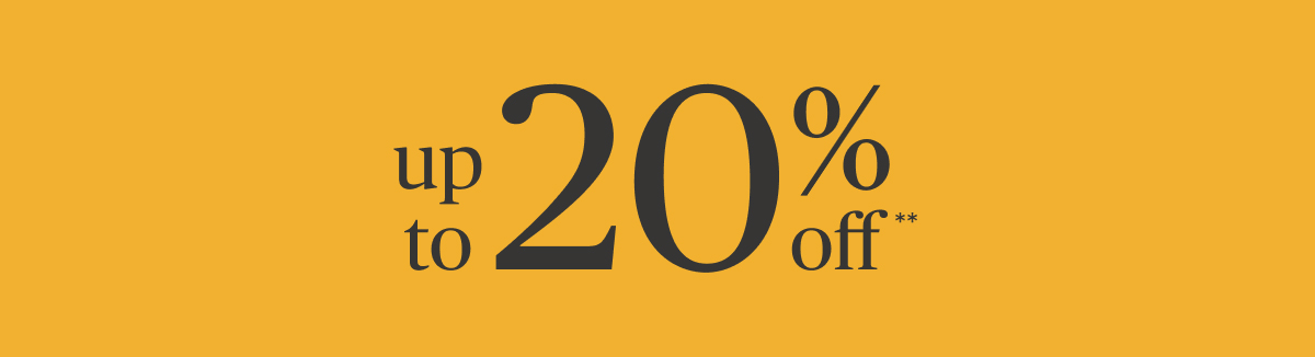 Up to 20% off**