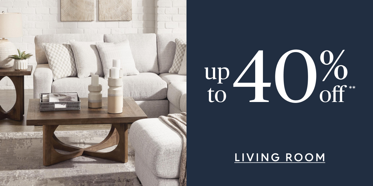 Living room up to 40% off**
