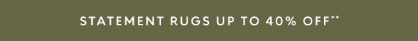 Rugs up to 40% off**