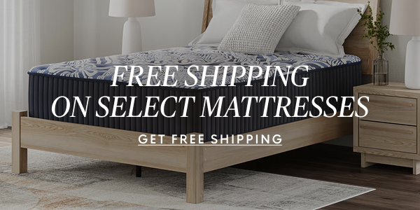 Free shipping on select mattresses - Shop Now →