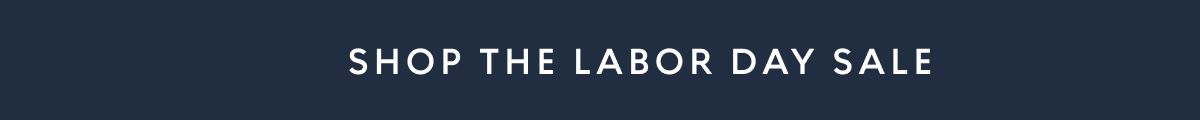 Shop The Labor Day Sale