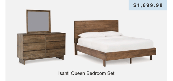 Isanti Queen Bedroom Set $1,699.98