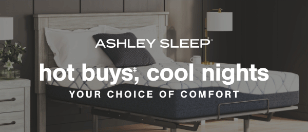 Hot Buys, Cool Nights Your Choice of Comfort