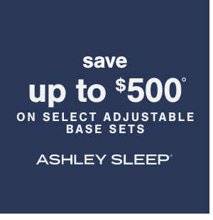 Save up to $500 on select adjustable base sets ashley sleep
