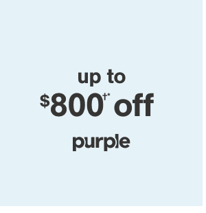 Up to $800 off purple